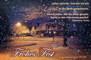 Johannes 12,46 - Jesus spricht: Ich bin als ein Licht in die Welt gekommen, damit jeder, der an mich glaubt, nicht in der Finsternis bleibt.