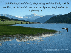 Offenbarung 1,8 - Ich bin das A und das O, der Anfang und das Ende, spricht der Herr, der ist und der war und der kommt, der Allm&auml;chtige.