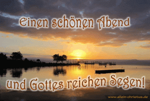 einen sch&ouml;nen Abend und Gottes reichen Segen - ohne Bibelvers