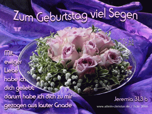 Jeremia 31,3 b - Mit ewiger Liebe habe ich dich geliebt, darum habe ich dich zu mir gezogen aus lauter Gnade